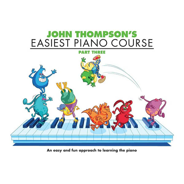 Thompson's Easiest Piano Course Part 3